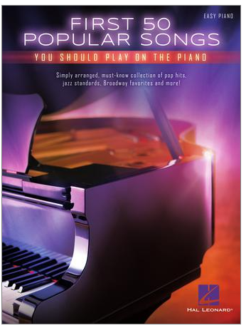 First 50 Popular Songs You Should Play on the Piano